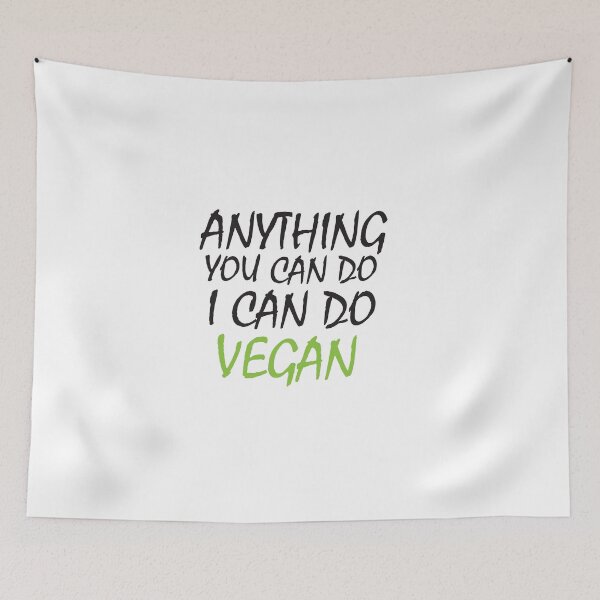Item preview, anything you can do i can do vegan, vegan protein, vegan snacks, vegan cook, vegan recipes designed and sold by adjamine.