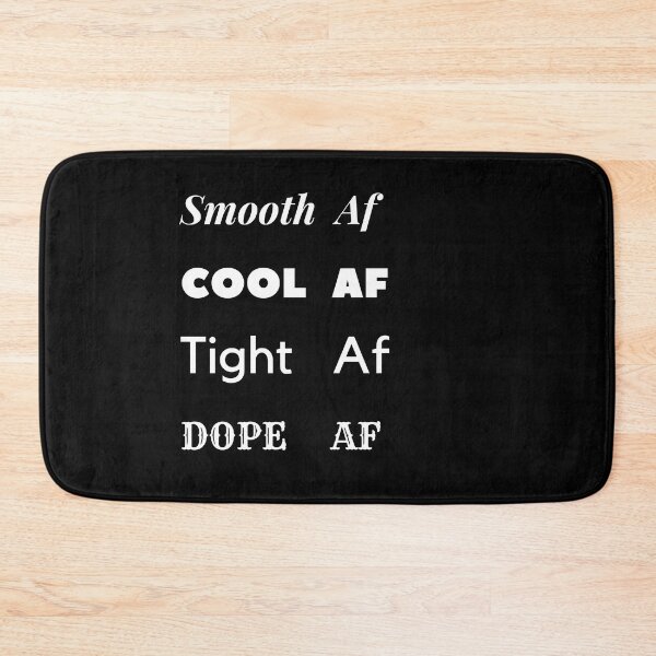 Item preview, smooth cool tight dope af  designed and sold by nasani.
