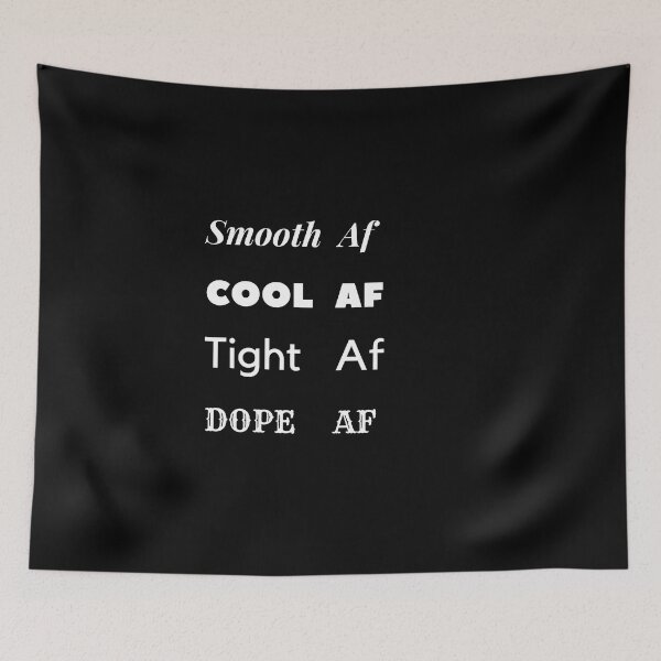 Item preview, smooth cool tight dope af  designed and sold by nasani.