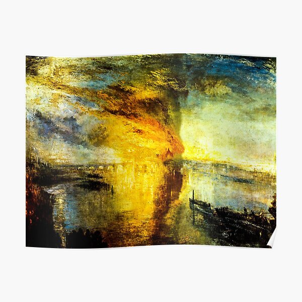 The Burning of the Houses of Parliament by J. M. W. Turner Poster