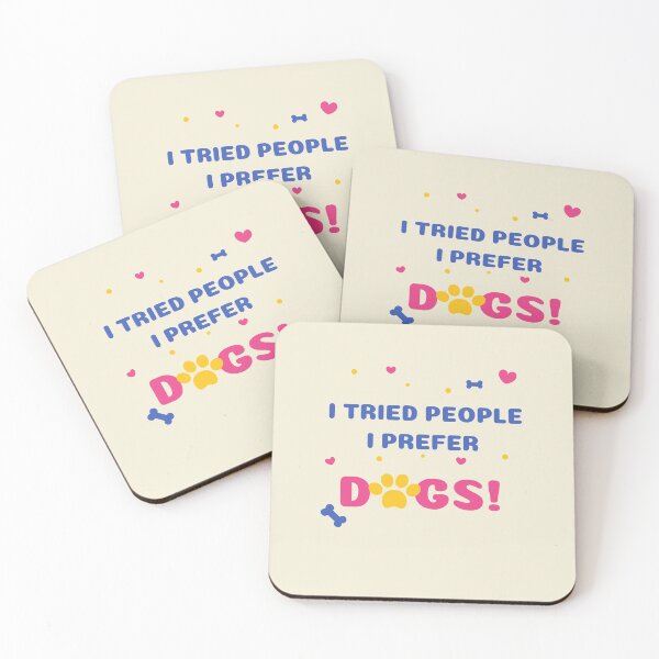 Item preview, I Tried People I Prefer Dogs Dog Lover Owner Trainer Dad Mom Girl Perfect Gift  designed and sold by catchyology.