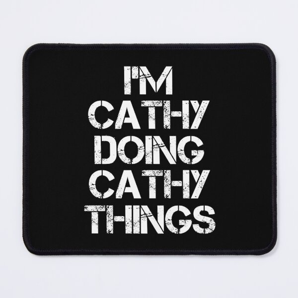 Item preview, Cathy Name T Shirt - I'm Cathy Doing Cathy Things Name Gift Item Tee designed and sold by isachsenan.
