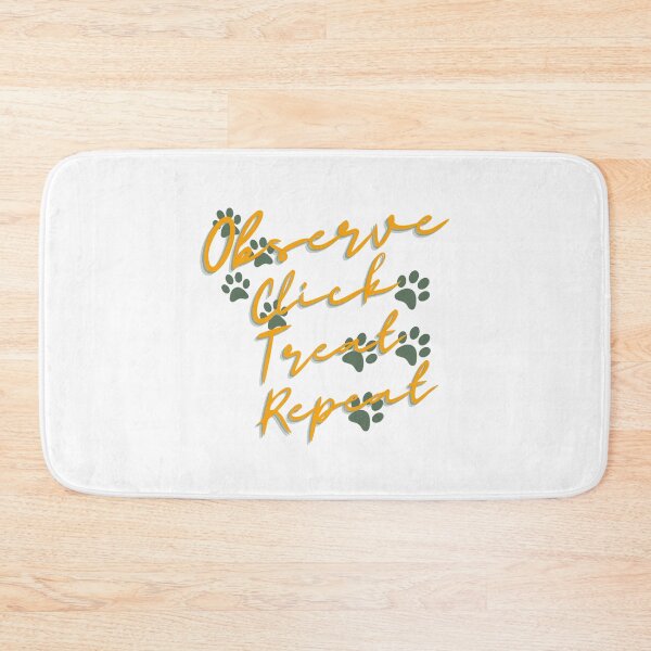 Item preview, Dog care - Observe, Click, Treat, Repeat designed and sold by DorothyWorld.