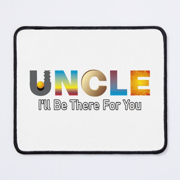 Item preview, Uncle I'll Be There For You  designed and sold by uta917.