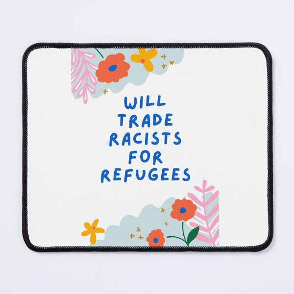 Item preview, Will trade racists for refugees designed and sold by Giovanni's  Brown Quotes.