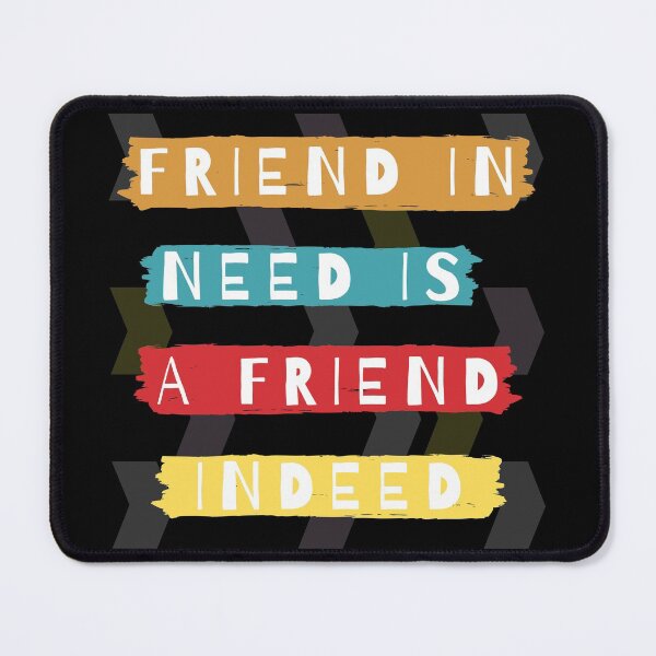 Item preview, Friend in need is a friend indeed  designed and sold by GenChi.