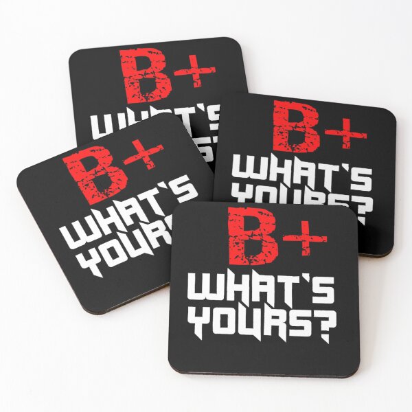 Item preview, B+  Whats yours Blood Group design for men's and women's fashion designed and sold by TeeFashionShop.