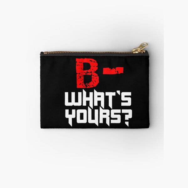 Item preview, B- What's Yours Blood Group design for men's and women's fashion. designed and sold by TeeFashionShop.