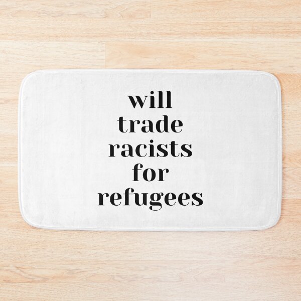 Item preview, Will trade racists for refugees designed and sold by Giovanni's  Brown Quotes.