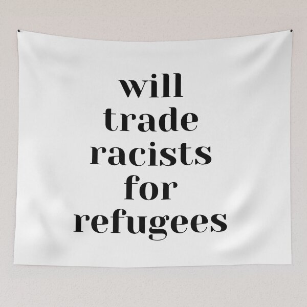Item preview, Will trade racists for refugees designed and sold by Giovanni's  Brown Quotes.
