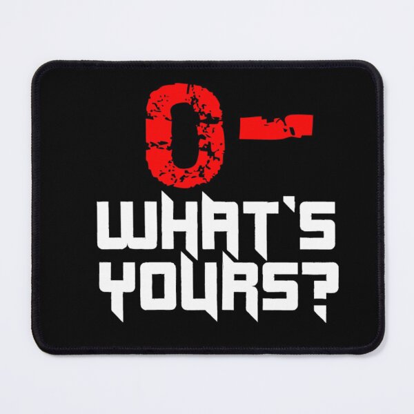 Item preview, O- What's Yours Blood Group design for men's and women's fashion. designed and sold by TeeFashionShop.