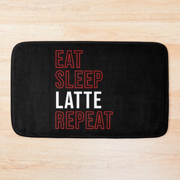 Item preview, Eat Sleep Latte Repeat designed and sold by AllInCoffee.
