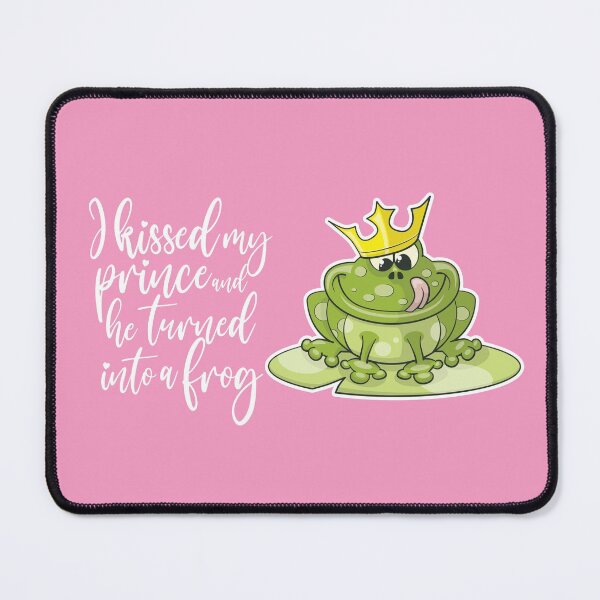 Item preview, I kissed my prince and he turned into a frog designed and sold by robimerch.