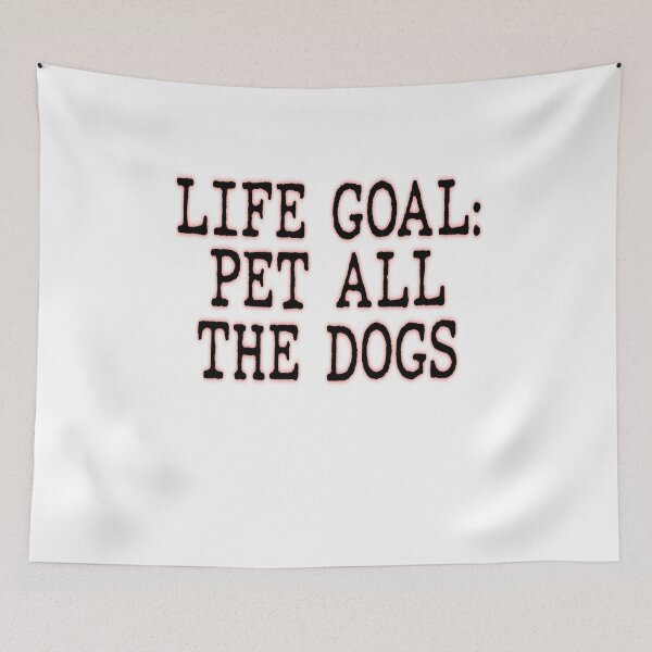 Item preview, LIFE GOAL: PET ALL THE DOGS designed and sold by Amna-and-co.