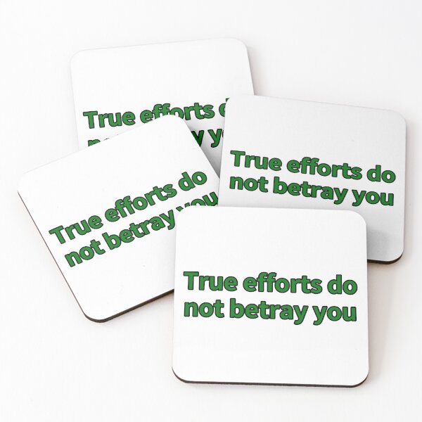 Item preview, True efforts do not betray you designed and sold by VnnyJuny.