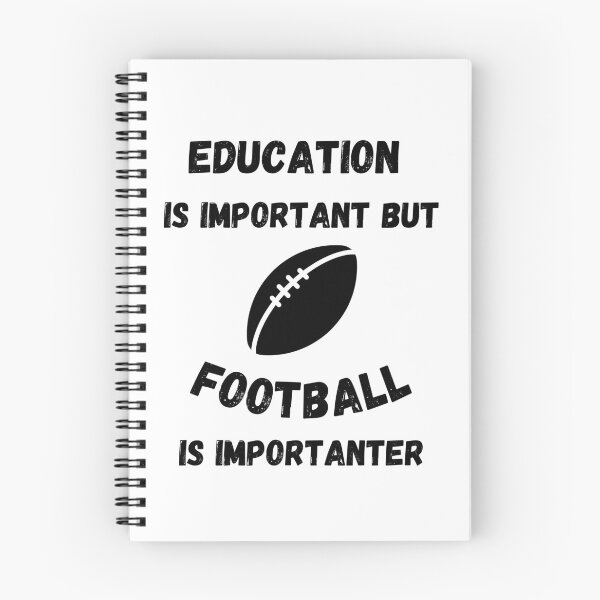 Item preview, Education Is Important But Football Is Importanter designed and sold by LuckyKermit.