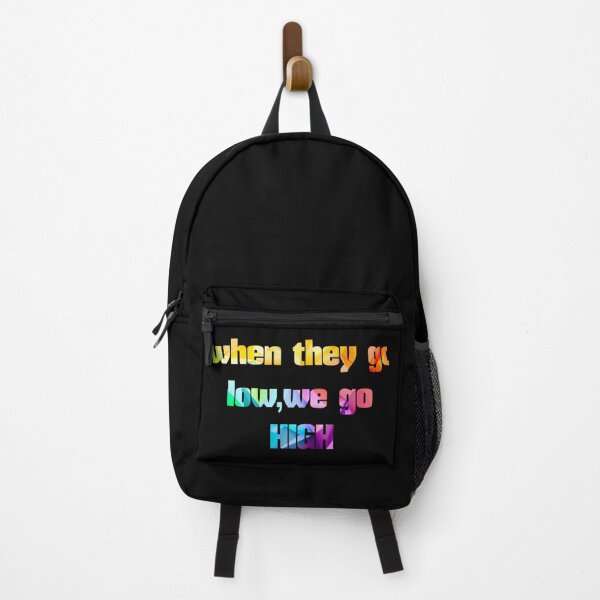 Item preview, when they go low we go high designed and sold by sarina G.