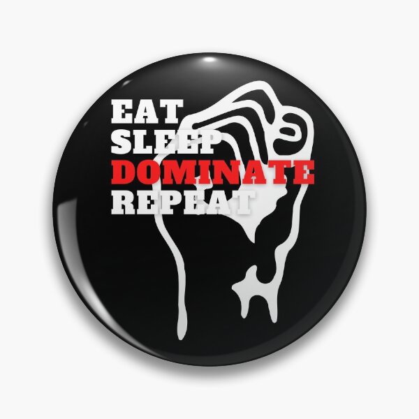 Item preview, Eat Sleep Dominate Repeat designed and sold by surprise-to-me.