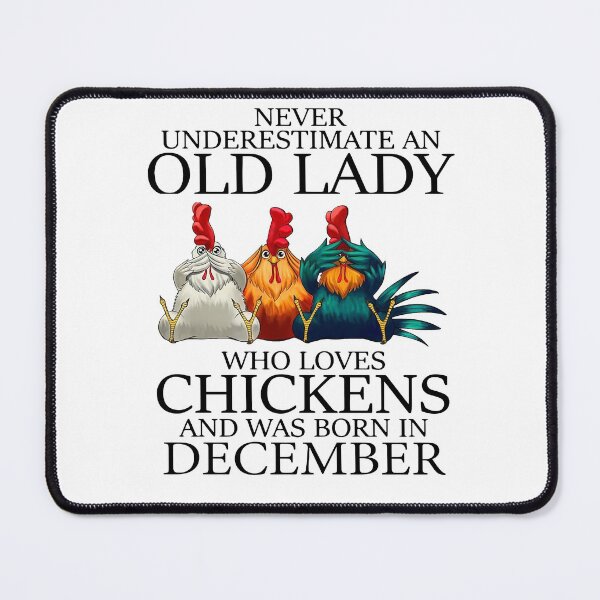 Item preview, NEVER UNDERESTIMATE AN OLD LADY WHO LOVES CHICKENS AND WAS BORN IN DECEMBER SHIRT1 designed and sold by JARELYSHOP.