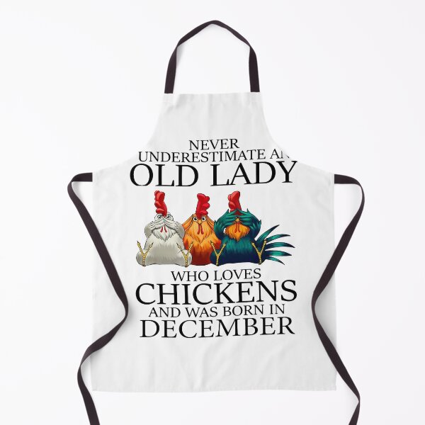 Item preview, NEVER UNDERESTIMATE AN OLD LADY WHO LOVES CHICKENS AND WAS BORN IN DECEMBER SHIRT1 designed and sold by JARELYSHOP.