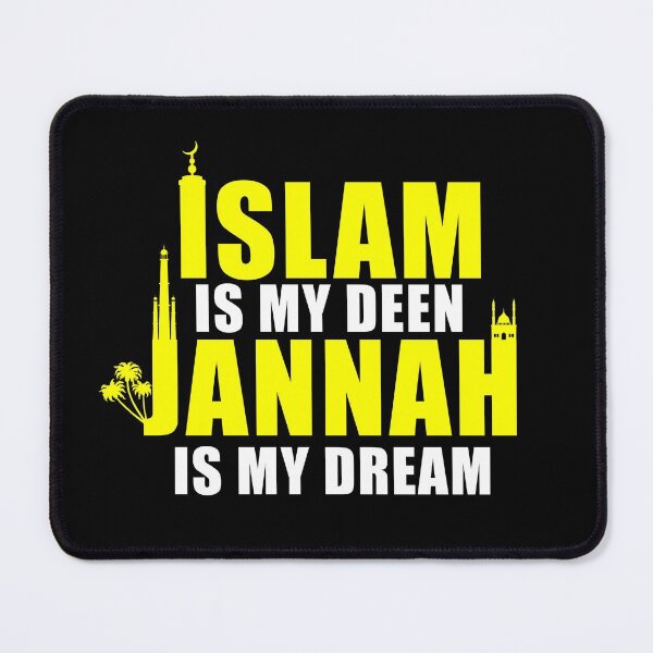 Item preview, islam is my deen jannah is my dream - islamic quotes designed and sold by EfenDesign.