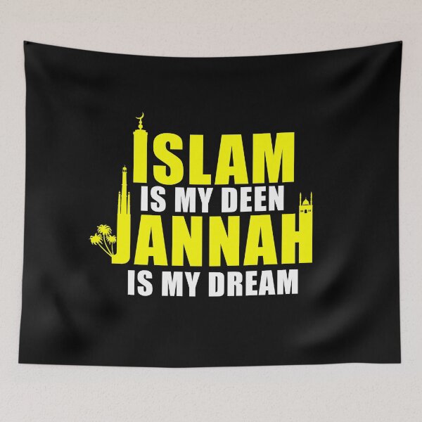 Item preview, islam is my deen jannah is my dream - islamic quotes designed and sold by EfenDesign.