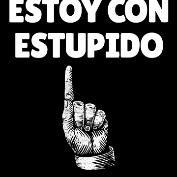 Imagen de la obra Estoy Con Estupido Spanish Finger Pointing Up I'm Stupid Gear de DynamicDesign