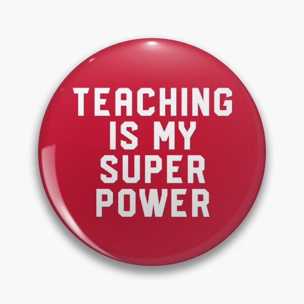 Item preview, Teaching Is My Super Power #2 designed and sold by SalahBlt.