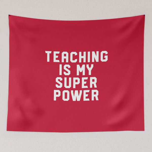 Item preview, Teaching Is My Super Power #2 designed and sold by SalahBlt.