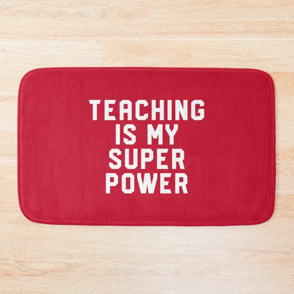 Item preview, Teaching Is My Super Power #2 designed and sold by SalahBlt.