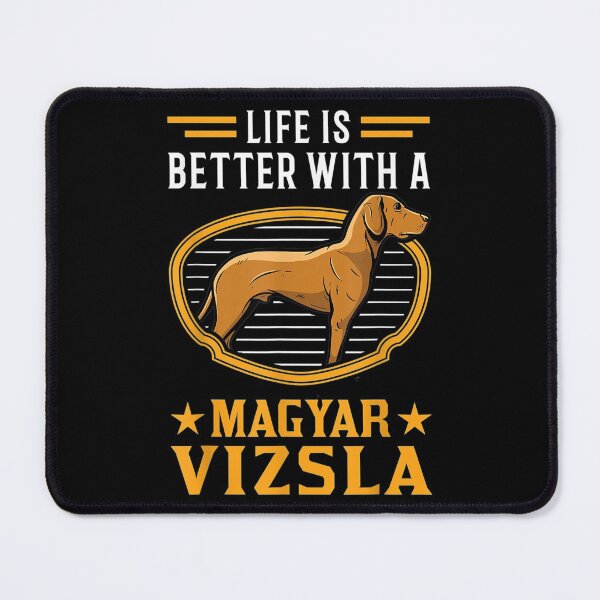 Item preview, Magyar Vizsla Life Better With designed and sold by luisweber.
