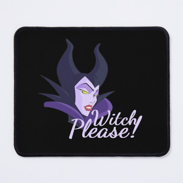 Witch Please! - Halloween Maleficent Mouse Pad