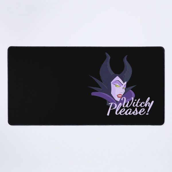 Witch Please! - Halloween Maleficent Desk Mat