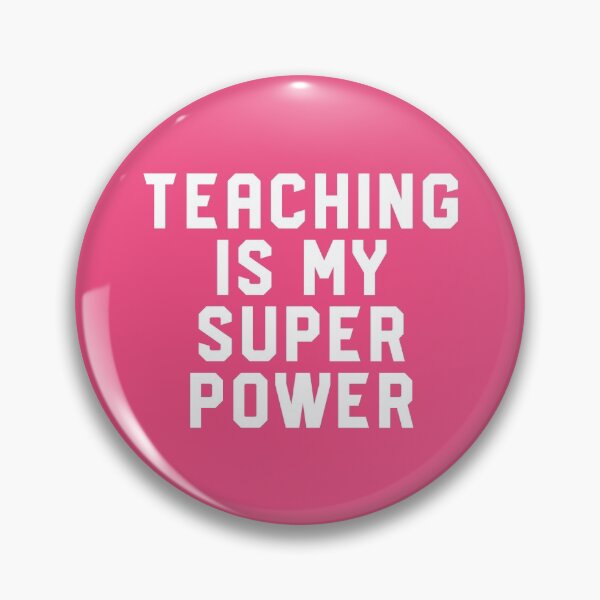 Item preview, Teaching Is My Super Power #4 designed and sold by SalahBlt.