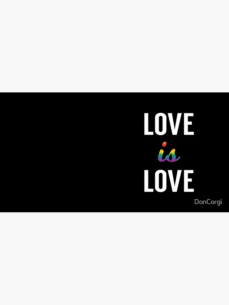Love is Love - Pride Month by DonCorgi