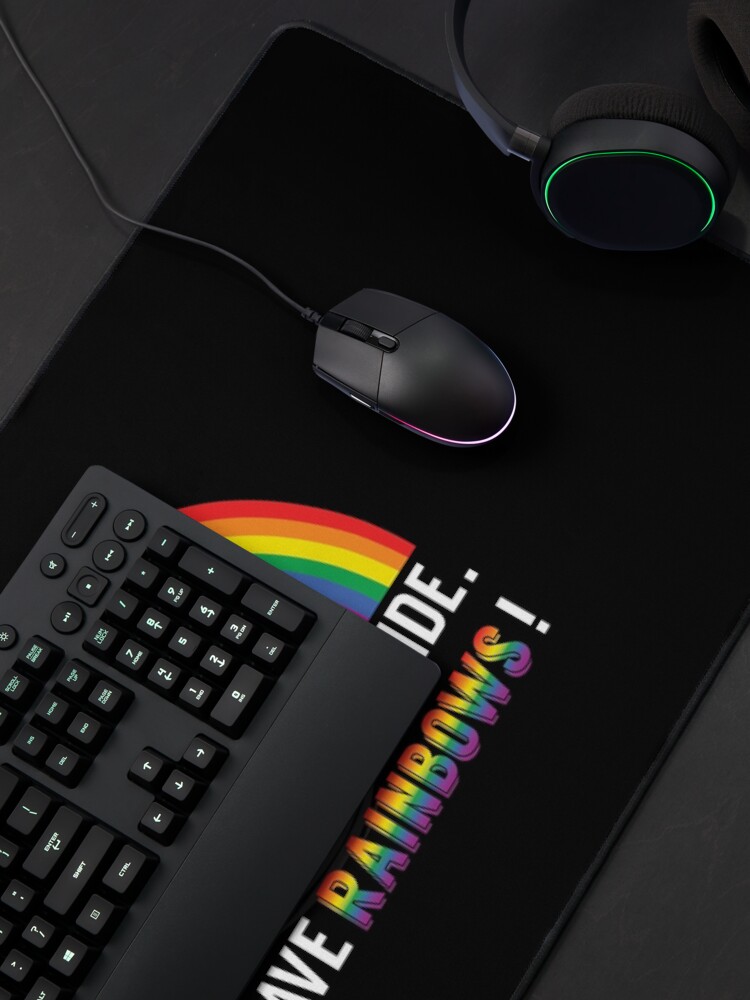 Alternate view of Come to the Gay Side, we Have Rainbows! Mouse Pad