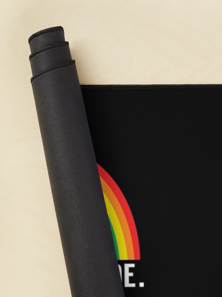 Alternate view of Come to the Gay Side, we Have Rainbows! Mouse Pad