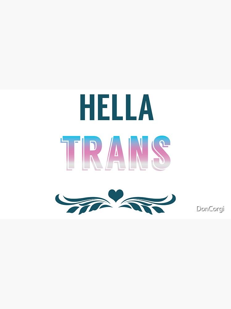 Hella Trans Pride by DonCorgi