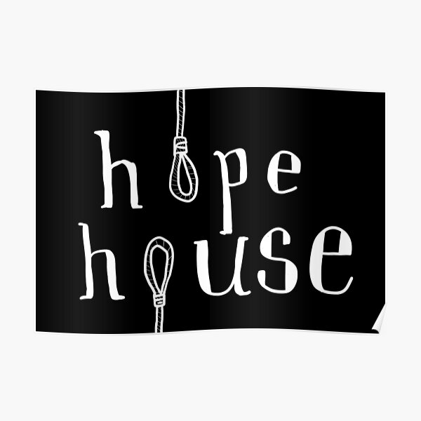 "Hope House Original Noose Logo" Poster for Sale by hopehouse Redbubble