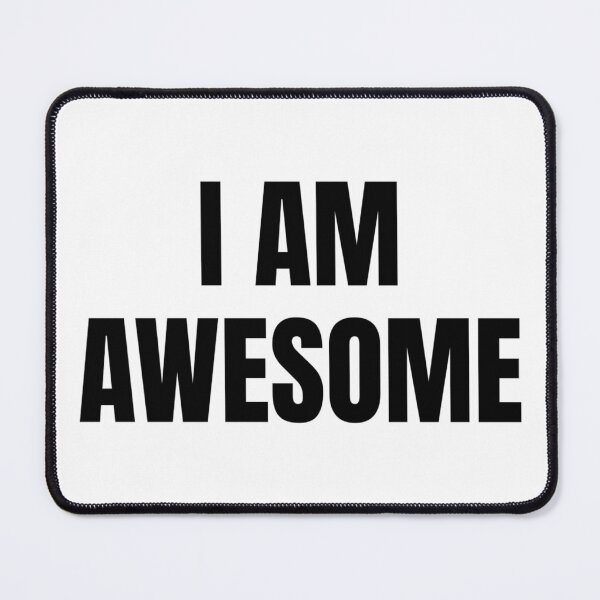 Item preview, I AM AWESOME designed and sold by iamxxx.