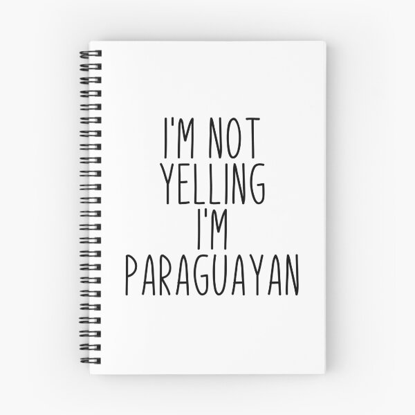 Item preview, I'm Not Yelling I'm Paraguayan - Paraguay designed and sold by MountainD.