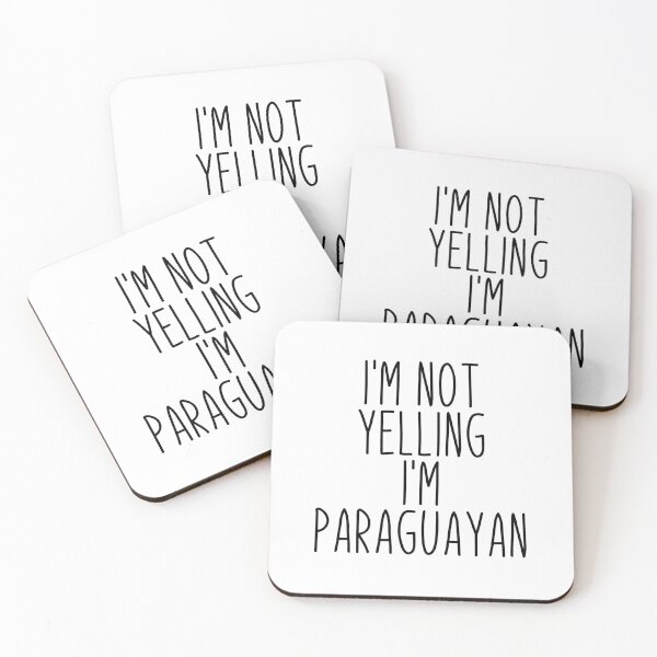 Item preview, I'm Not Yelling I'm Paraguayan - Paraguay designed and sold by MountainD.
