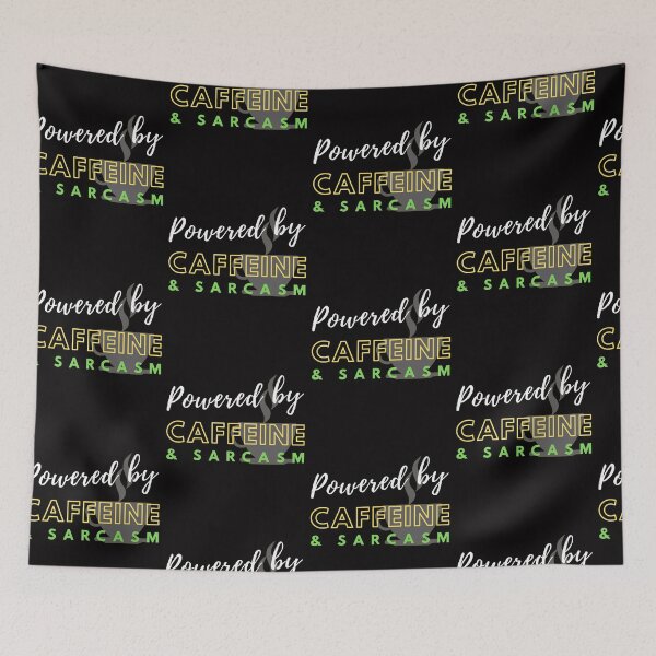 Item preview, Powered by Caffeine and Sarcasm designed and sold by RudeBeeDesigns.