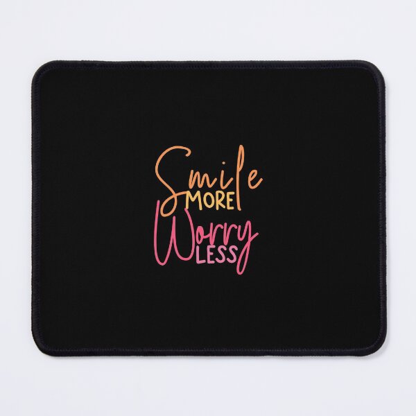 Item preview, Smile More Worry Less designed and sold by slinkardru.