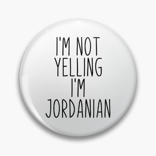 Item preview, I'm Not Yelling I'm Jordanian - Jordan designed and sold by MountainD.