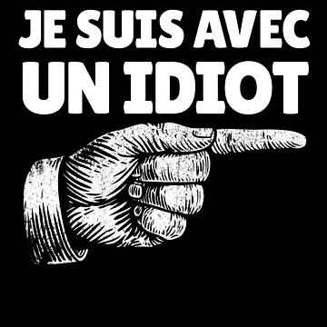Imagen de la obra Je Suis Avec Un Idiot French Finger Right I'm With Stupid Gear de DynamicDesign