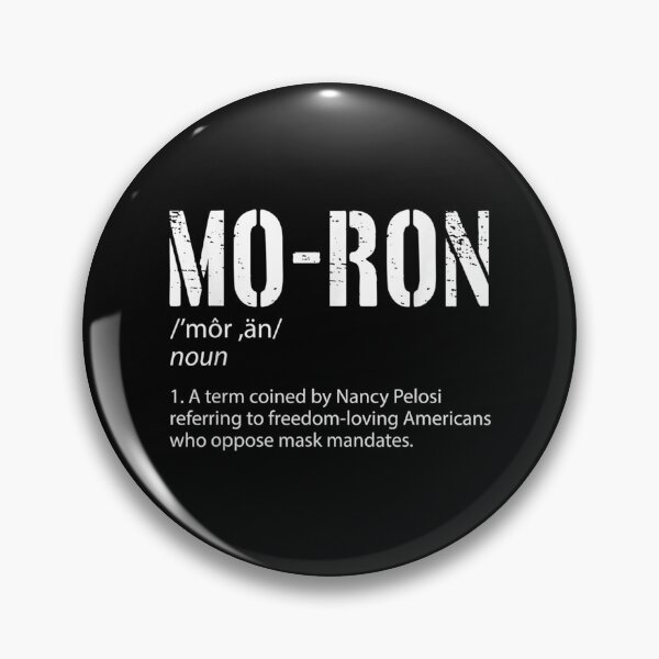 Item preview,  Moron Definition Term Coined Nancy Pelosi designed and sold by luisweber.