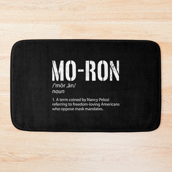 Item preview,  Moron Definition Term Coined Nancy Pelosi designed and sold by luisweber.