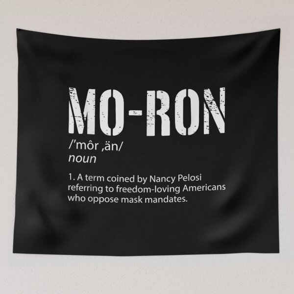 Item preview,  Moron Definition Term Coined Nancy Pelosi designed and sold by luisweber.