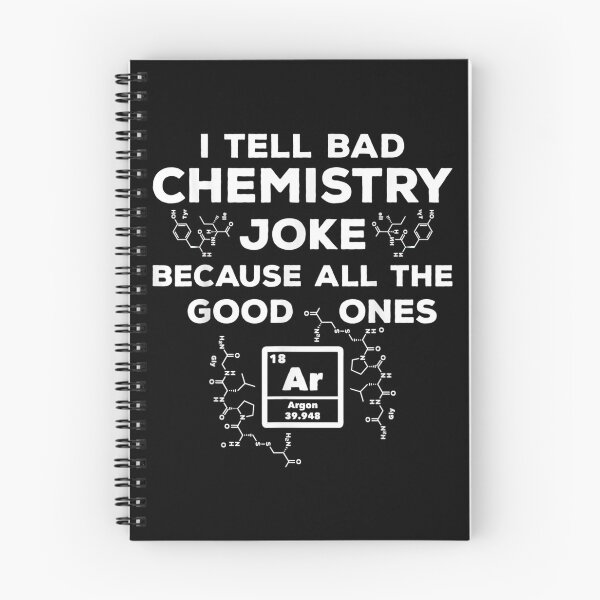 Item preview,  Tell Chemistry Jokes Because Good Ones Argon designed and sold by luisweber.